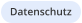 Datenschutz